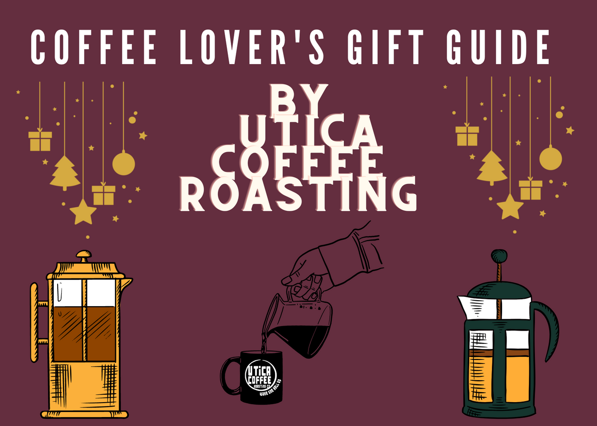 Christmas Gifts for your Coffee Lover Utica Coffee Roasting Co.