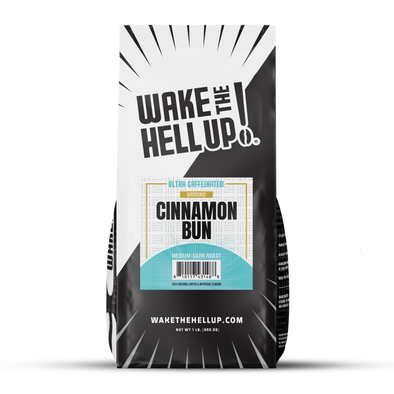 Wake The Hell Up! Cinnamon Bun Flavored Coffee