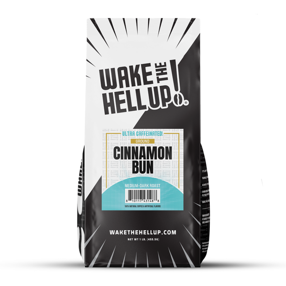 Wake The Hell Up! Cinnamon Bun Flavored Coffee