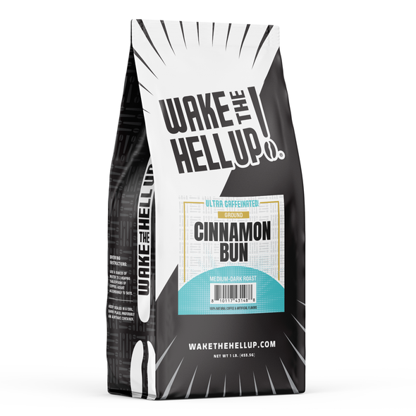 Wake The Hell Up! Cinnamon Bun Flavored Coffee