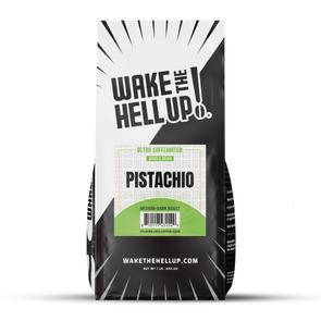 Wake The Hell Up! Pistachio Flavored Coffee