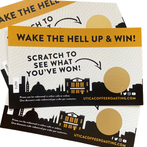 Wake The Hell Up! & Win Scratch Offs - Utica Coffee Roasting Co.