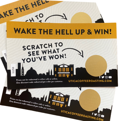 Wake The Hell Up! & Win Scratch Offs - Utica Coffee Roasting Co.