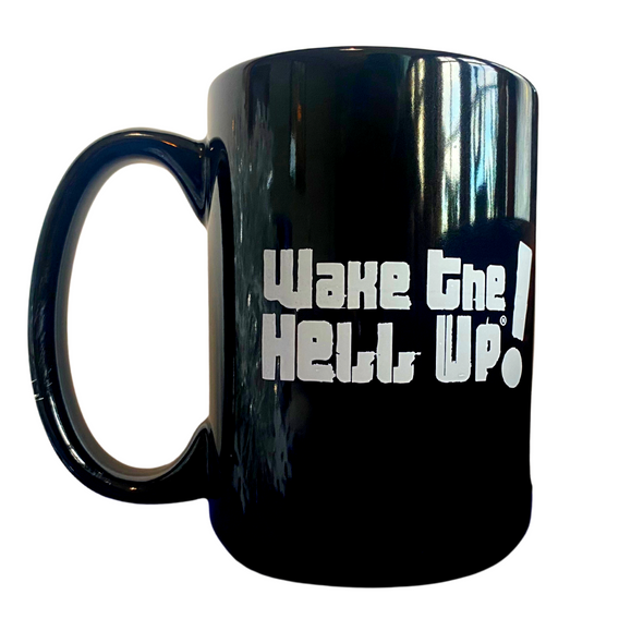 Wake The Hell Up! Ceramic Mug - Utica Coffee Roasting Co.
