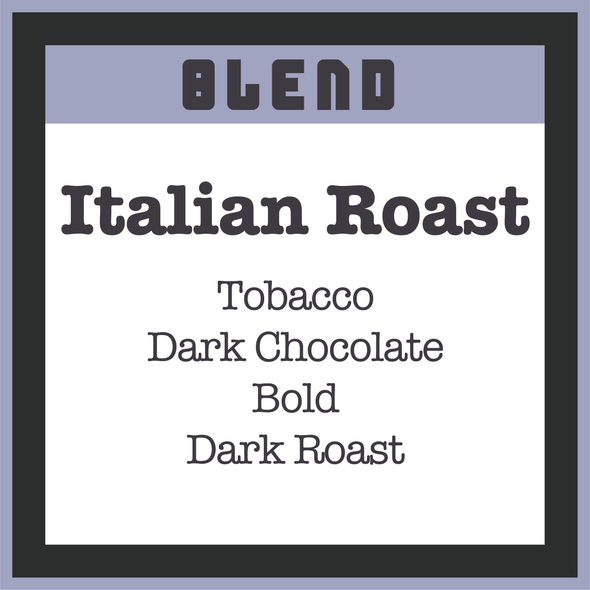 Italian Roast - Utica Coffee Roasting Co.