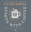 Everything Starts With Coffee Long Sleeve - Utica Coffee Roasting Co.